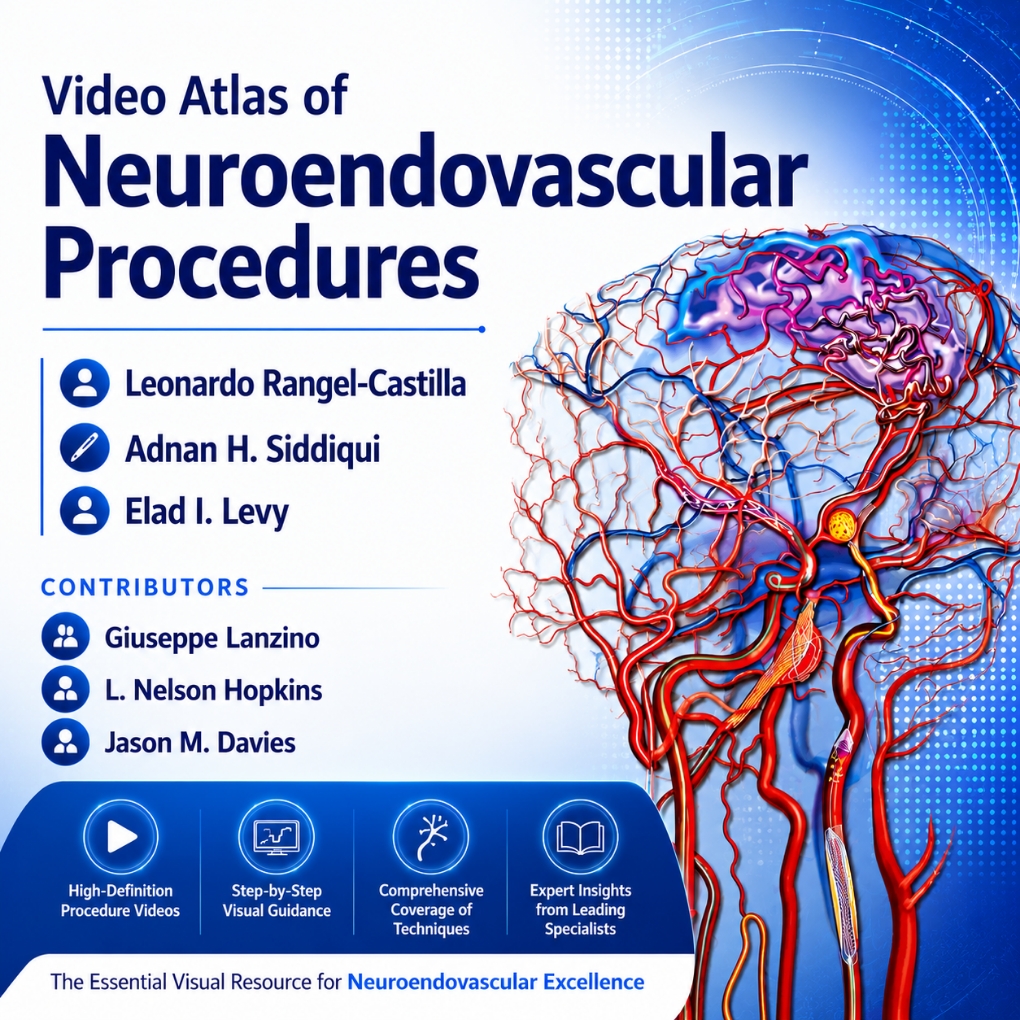 Videos Atlas of Neuroendovascular Procedures (1st Edition)
