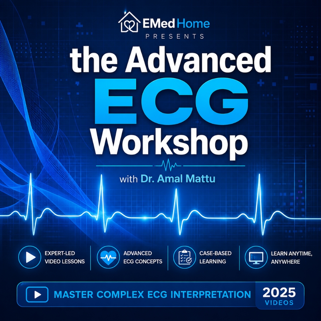 The Advanced ECG Workshop – EMedHome 2025 (Videos)