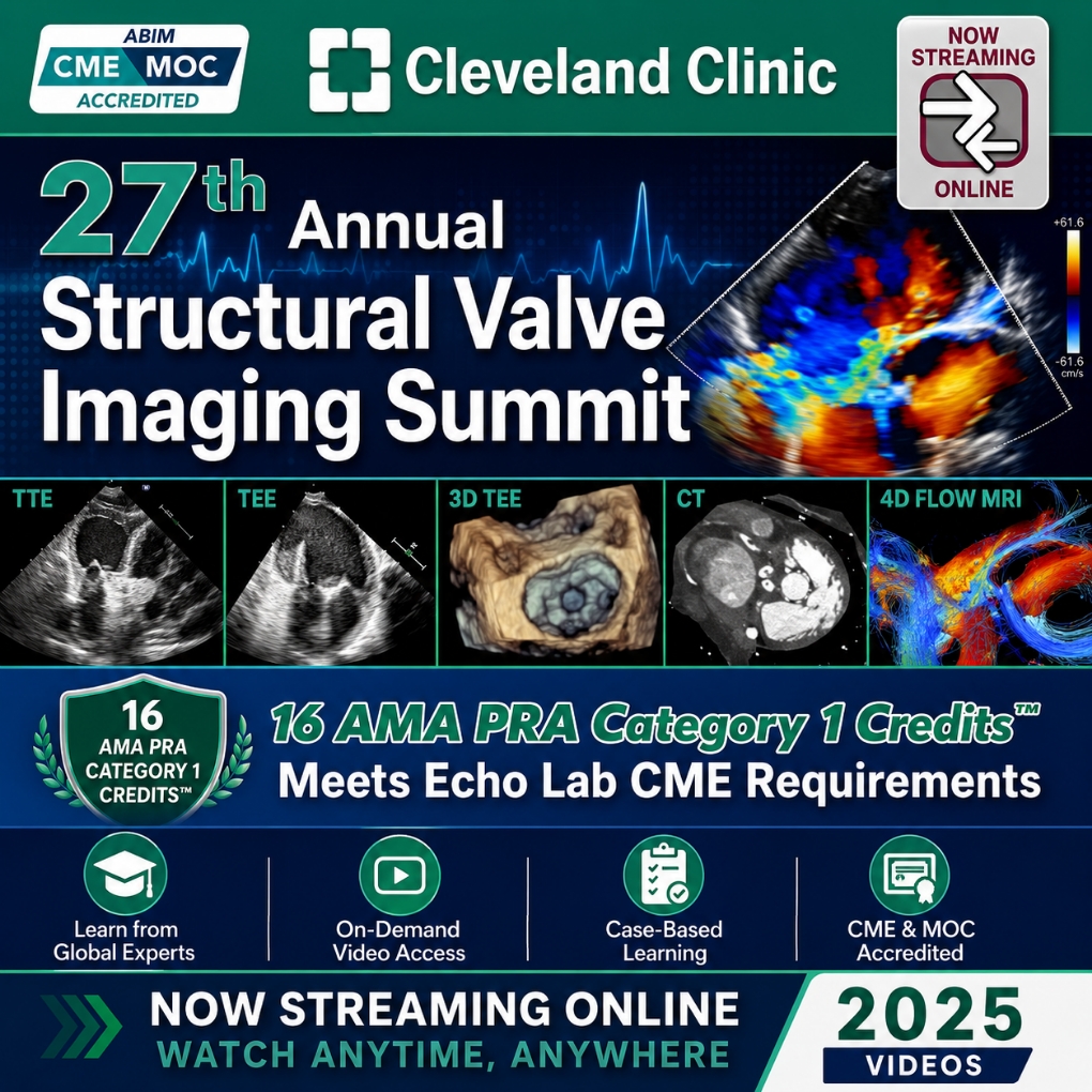Cleveland Clinic 27th Annual Structural Valve Imaging Summit 2025 (Videos)