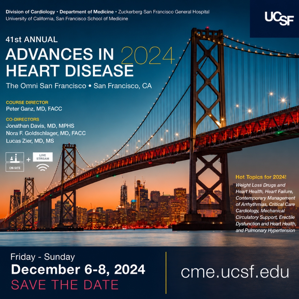 UCSF 41st Annual Advances in Heart Disease 2024