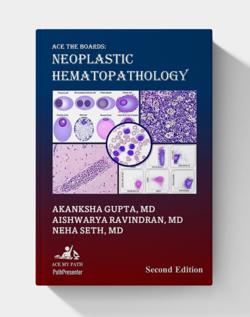 Ace The Boards: Hematopathology Review (Ace My Path)