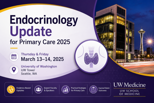 UW Medicine Endocrinology and Diabetes Update for Primary Care 2025