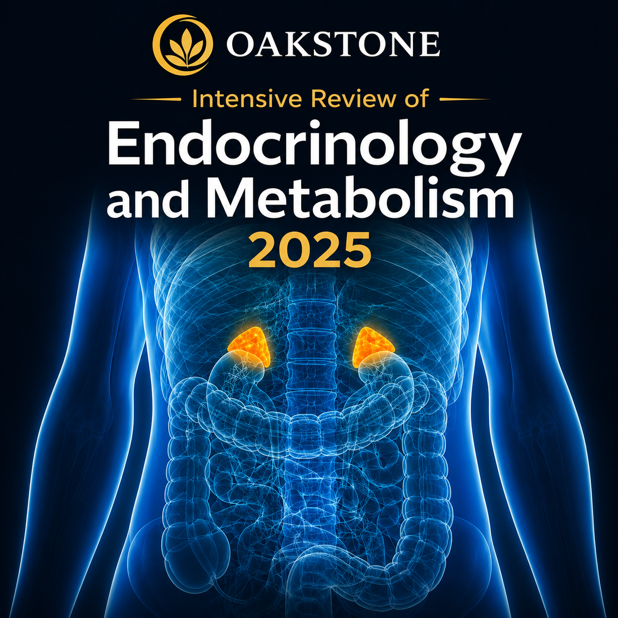 Oakstone Intensive Review of Endocrinology and Metabolism 2025