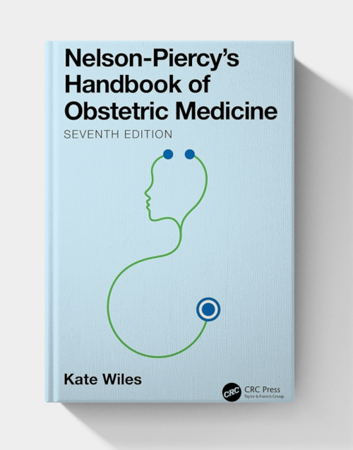 Nelson-Piercy’s Handbook of Obstetric Medicine (7th edition)