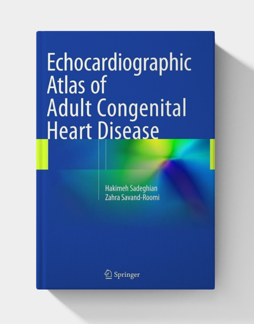 Echocardiographic Atlas of Adult Congenital Heart Disease
